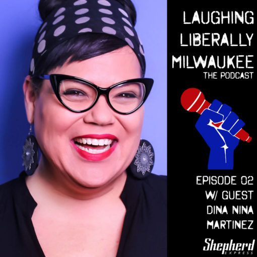 Laughing Liberally MKE Ep 02